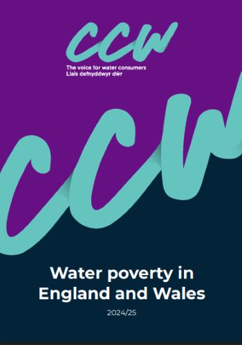 CCW REPORT 2024-25 WATER POVERTY IN ENGLAND  WALES JULY 2026