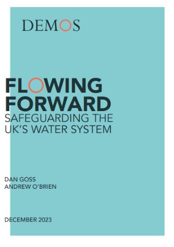 DEMOS AFFINITY WATER REPORT SAFEGUARDING UK WATER SUPPLY DEC 2023
