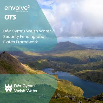 ENVOLVE INFRASTRUCTURE Welsh Water Fencing framework award