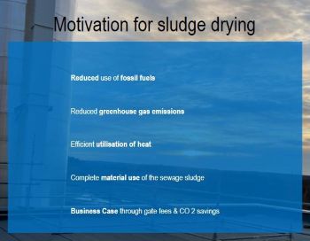 HUBER 6 Belt Dryer MOTIVATION FOR SLUDGE DRYING